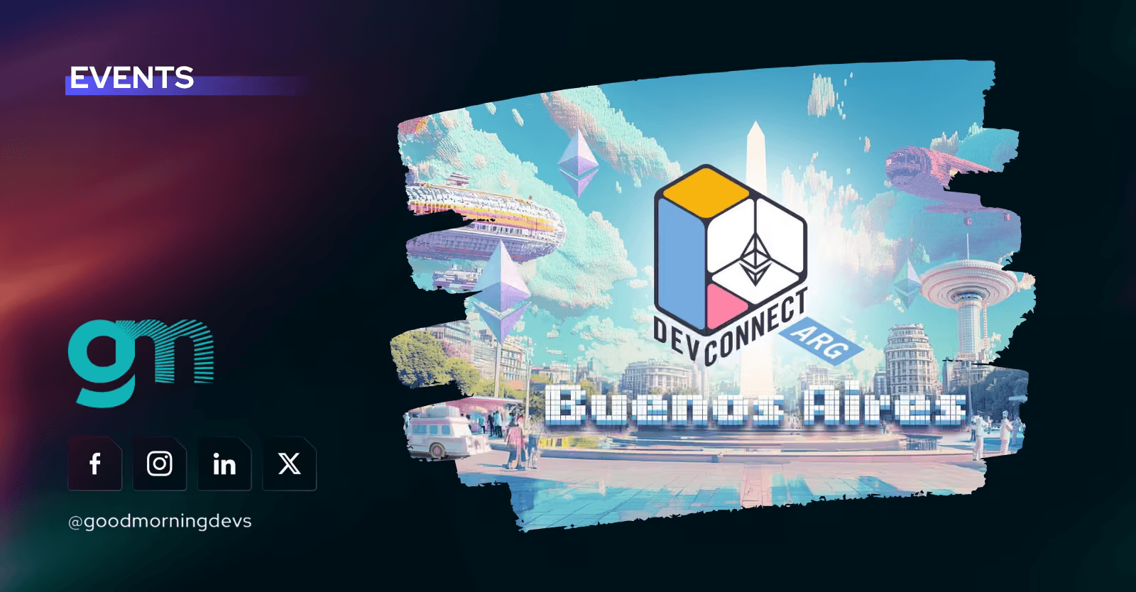 Devconnect Argentina 2025 guide and travel tips | Blog goodmorning